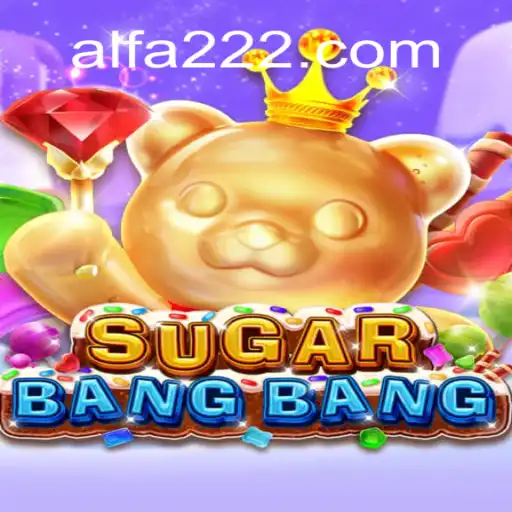 Descubra o Mundo Eletrizante de SugarBangBang com a Palavra-Chave 222ALFA